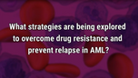 VIDEO: Intercepting relapse shows potential in AML