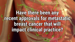 VIDEO: Precision medicine ‘evolving’ in metastatic breast cancer