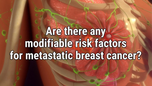 VIDEO: Importance of managing risk factors, prioritizing screening for metastatic breast cancer