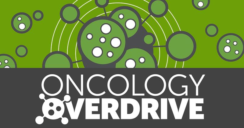 Oncology Overdrive