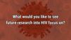 VIDEO: Developing cure, vaccine ‘holy grails’ of future HIV research