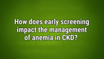 VIDEO: Screening for anemia in CKD: ‘If you don’t look, you’re not going to find it’