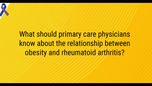 VIDEO: Understanding the relationship between rheumatoid arthritis, obesity