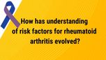 VIDEO: Understanding risk factors for rheumatoid arthritis