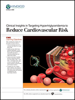 Clinical Insights in Targeting Hypertriglyceridemia to Reduce Cardiovascular Risk