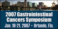 2007 Gastrointestinal Cancers Symposium