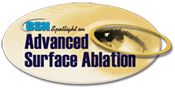 Spotlight on Advanced Surface Ablation