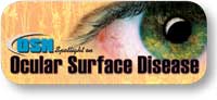 Spotlight on Ocular Surface Disease