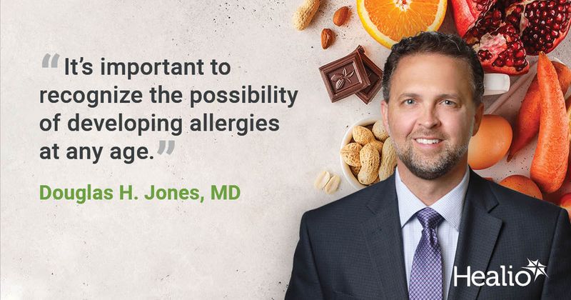 A quote from Douglas H. Jones, MD, saying "It's important to recognize the possibility of developing allergies at any age."