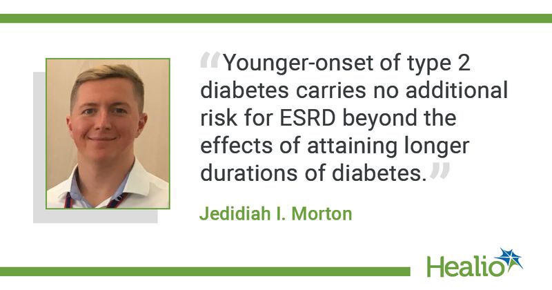 "Younger-onset of type 2 diabetes carries no additional risk for ESRD beyond the effects of attaining longer durations of diabetes."