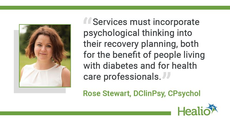 “Services must incorporate psychological thinking into their recovery planning, both for the benefit of people living with diabetes and for health care professionals.”