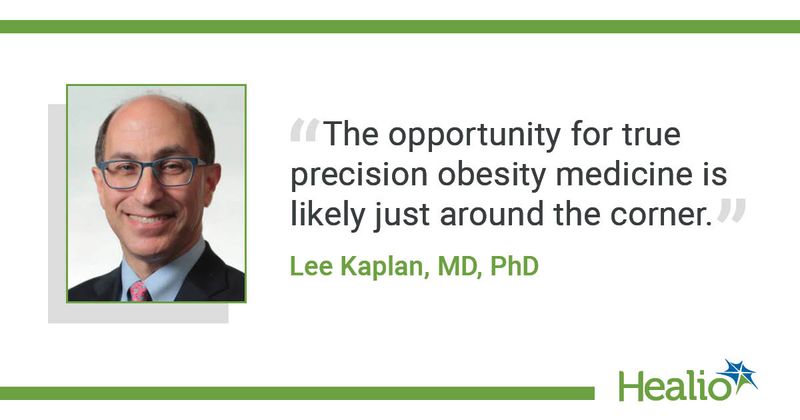 Lee M. Kaplan, MD, PhD, quote