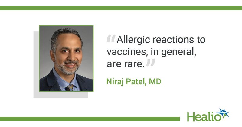 Quote from Patel on allergic reactions to vaccines