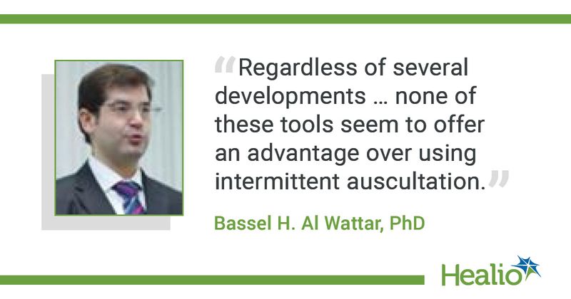 "Regardless of several developments ... none of these tools seem to offer an advantage over using intermittent auscultation." - Bassel H. Al Wattar, PhD