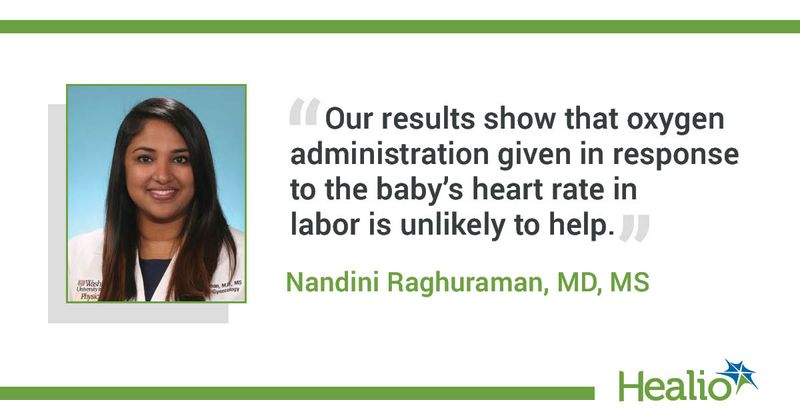 Quote from Raghuraman on oxygen supplementation in mothers during childbirth