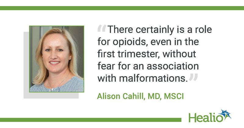 Quote from Cahill on opioid use in pregnancy