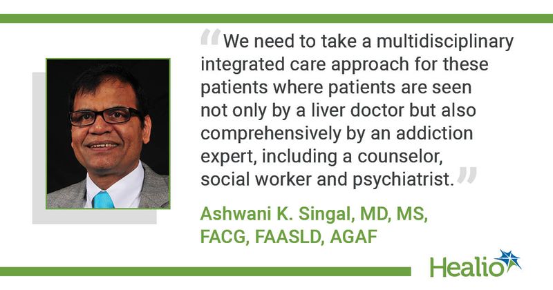 Ashwani K. Singal, MD, MS, FACG, FAASLD, AGAF