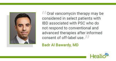 Oral vancomycin may offer &lsquo;viable option&rsquo; for IBD-related primary sclerosing cholangitis