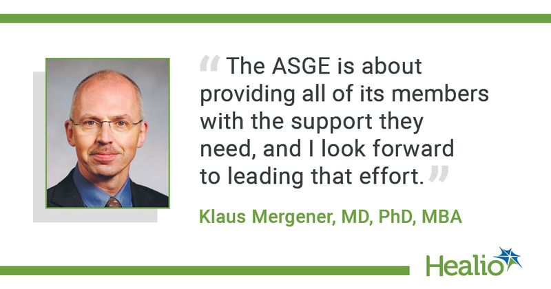 Quote from ASGE president, Klaus Mergener, MD.