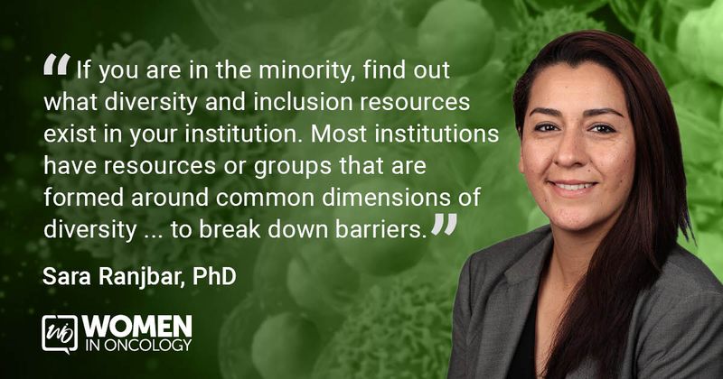 “If you are in the minority, find out what diversity and inclusion resources exist in your institution. Most institutions have resources or groups that are formed around common dimensions of diversity ... to break down barriers.” - Sara Ranjbar, PhD