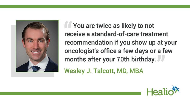 Quote from Wesley J. Talcott, MD, MBA