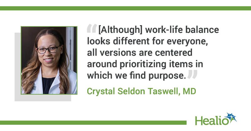 Quote from Crystal Seldon Taswell, MD