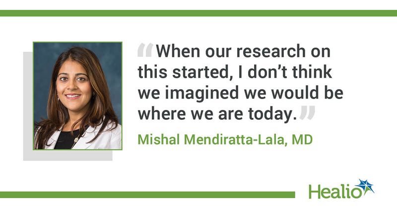 Quote from Mishal Mendiratta-Lala, MD