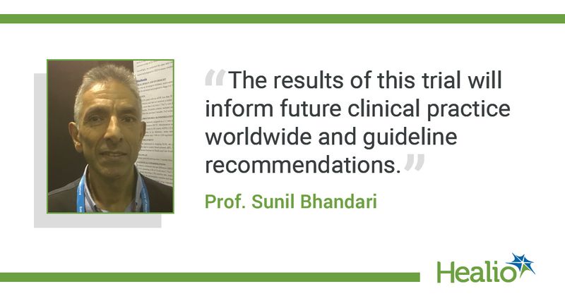 Quote from Sunil Bhandari, MB, ChB, FRCPE, PhD, M Clin Edu FHEA