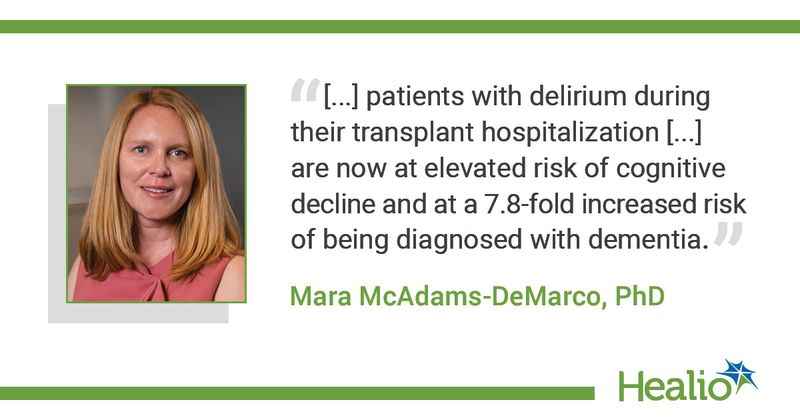 Quote from Mara McAdams-DeMarco, PhD