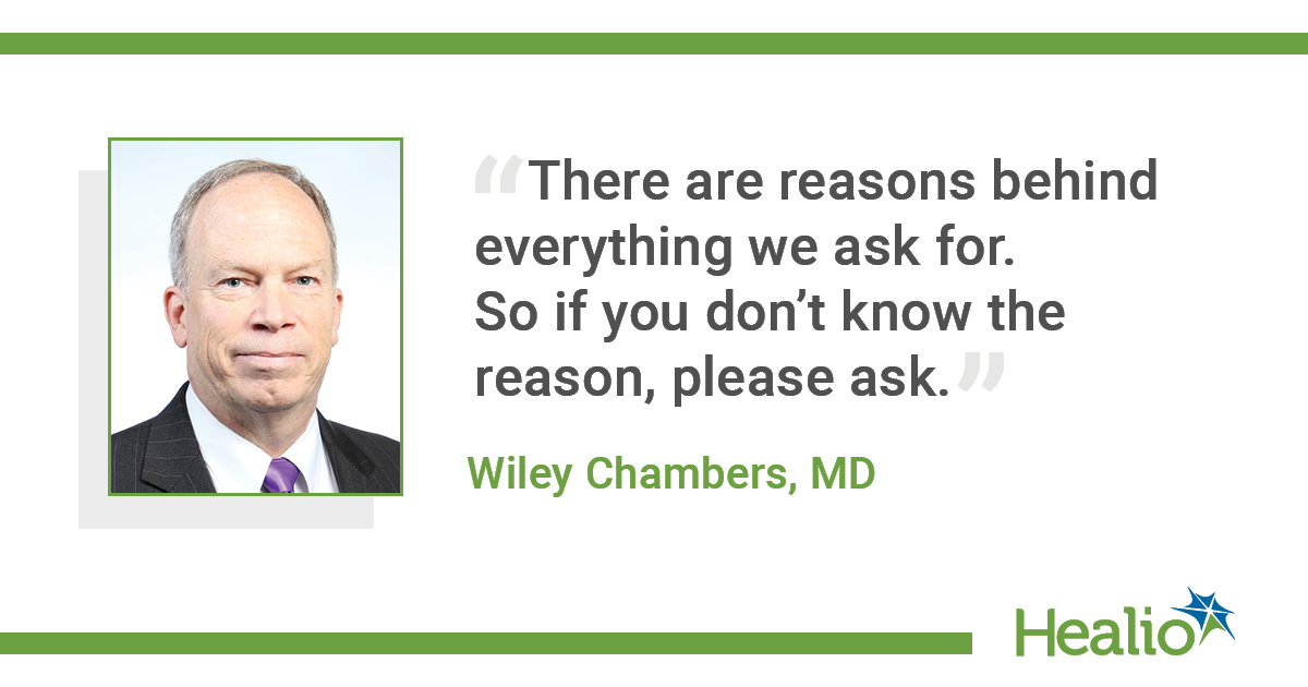 Wiley Chambers headshot and quote reading "There are reasons behind everything we ask for. So if you don't know the reason, please ask."