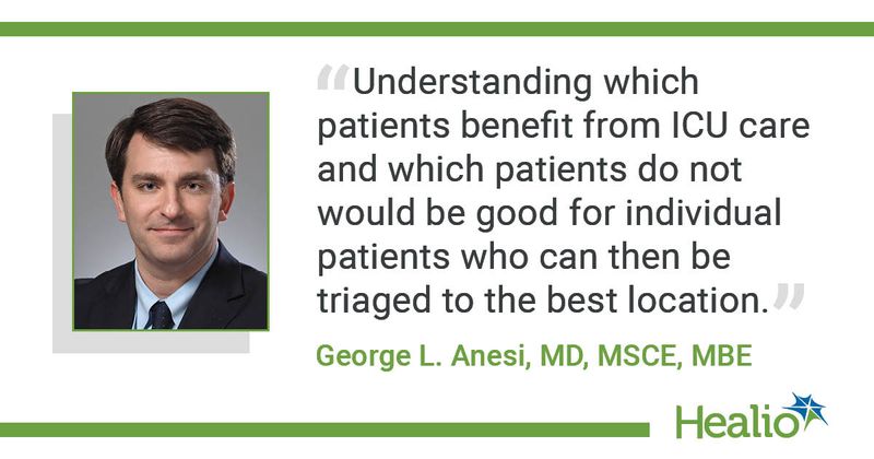 George L. Anesi, MD, MSCE, MBE, quote