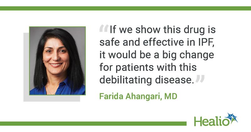 Quote from Farida Ahangari, MD.