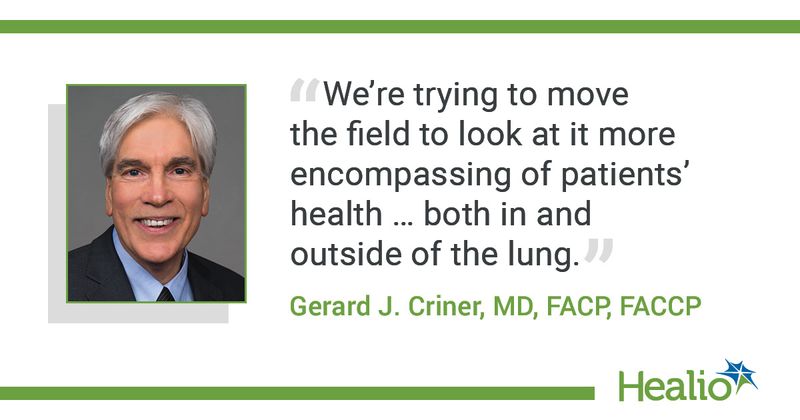 Quote from Gerard J. Criner, MD, FACP, FACCP