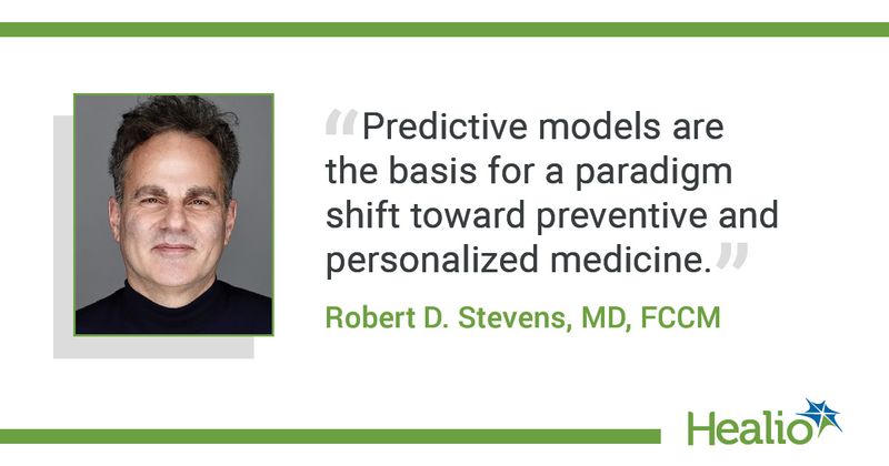 Quote from Robert D. Stevens, MD, FCCM