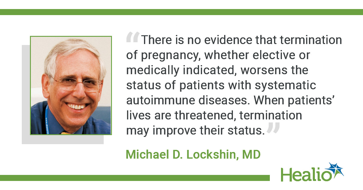 Neither elective nor medically indicated abortions resulted in worse outcomes among patients with autoimmune rheumatic diseases