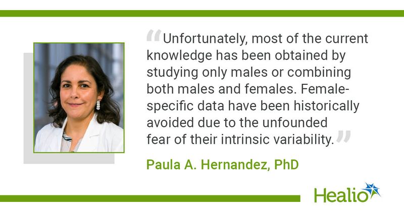 "Unfortunately, most of the current knowledge has been obtained by studying only males or combining both males and females. Female-specific data have been historically avoided due to the unfounded fear of their intrinsic variability," Paula A. Hernandez, PhD, said.