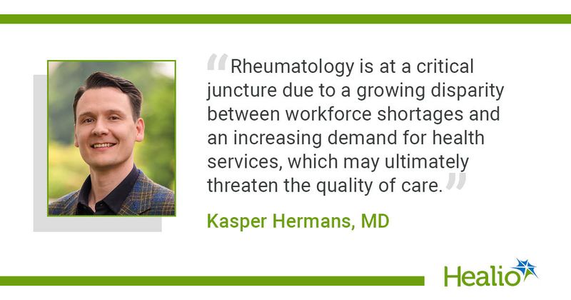 Rheumatology is at a critical juncture due to a growing disparity between workforce shortages and an increasing demand for health services, which may ultimately threaten the quality of care," Kasper Hermans, MD, said.