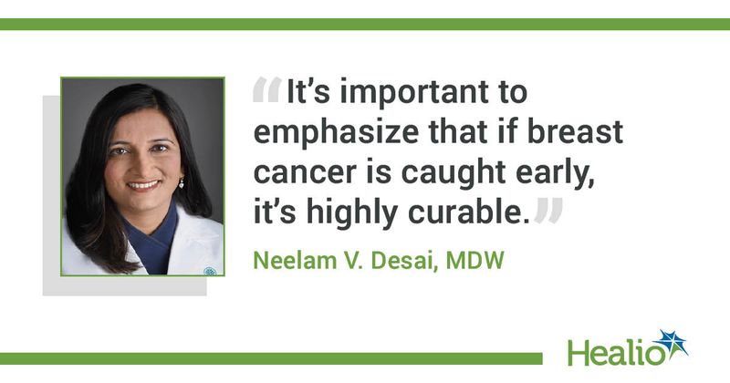 Neelam V. Desai, MD, quote