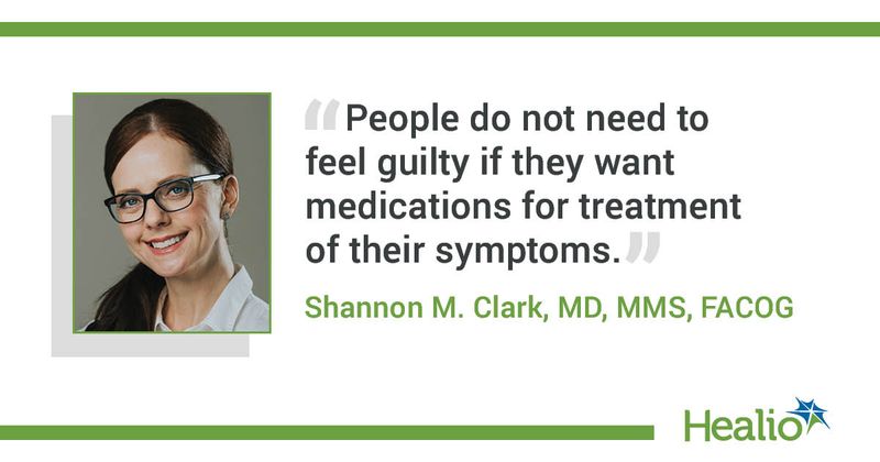 Shannon M. Clark, MD, MMS, FACOG, quote