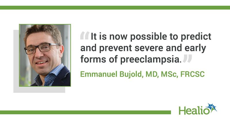 Emmanuel Bujold, MD, MSc, FRCSC, quote